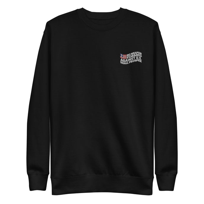 No Weapon Formed Against U.S. Unisex Premium Sweatshirt (Embroidered) 3 colors