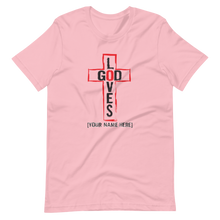 Load image into Gallery viewer, God Loves T-shirt (3 colors)