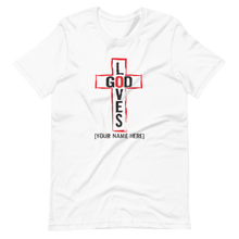 Load image into Gallery viewer, God Loves T-shirt (3 colors)