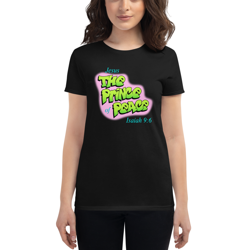 The Prince of Peace 90's Throwback Women's t-shirt (2 colors)