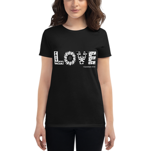 Faith, Hope, LOVE Women's short sleeve t-shirt